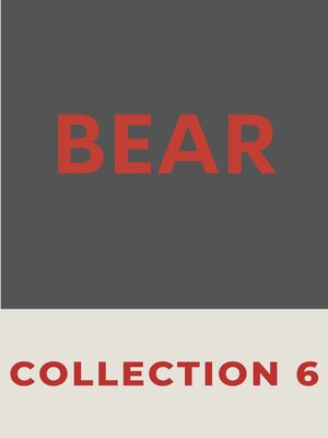 cover image of Bear, Collection 6